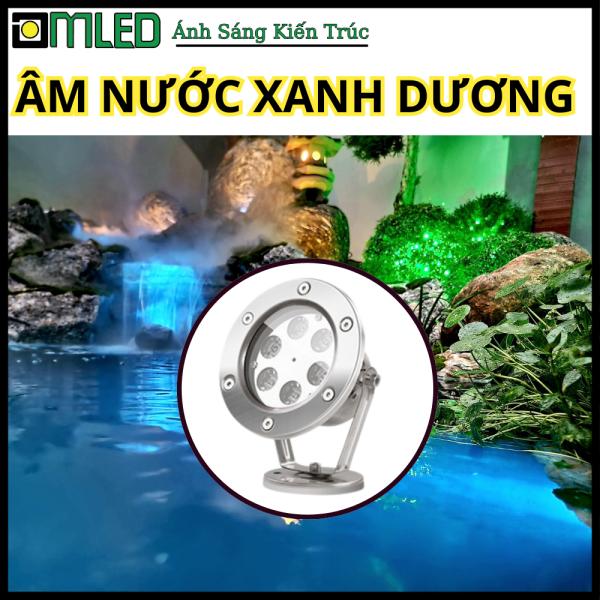 Đèn Âm Nước Xanh Dương - Chiếu Thác Nước, Hồ Cá Koi Vách Kính, Công Suất 3W, 6W, 9W